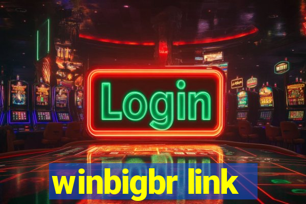 winbigbr link